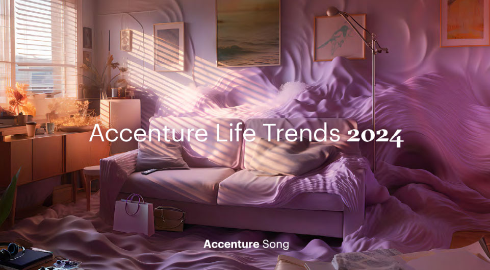 「Accenture Life Trends 2024」全文